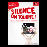 SILENCE, ON TOURNE ! (Théâtre des Salinières)